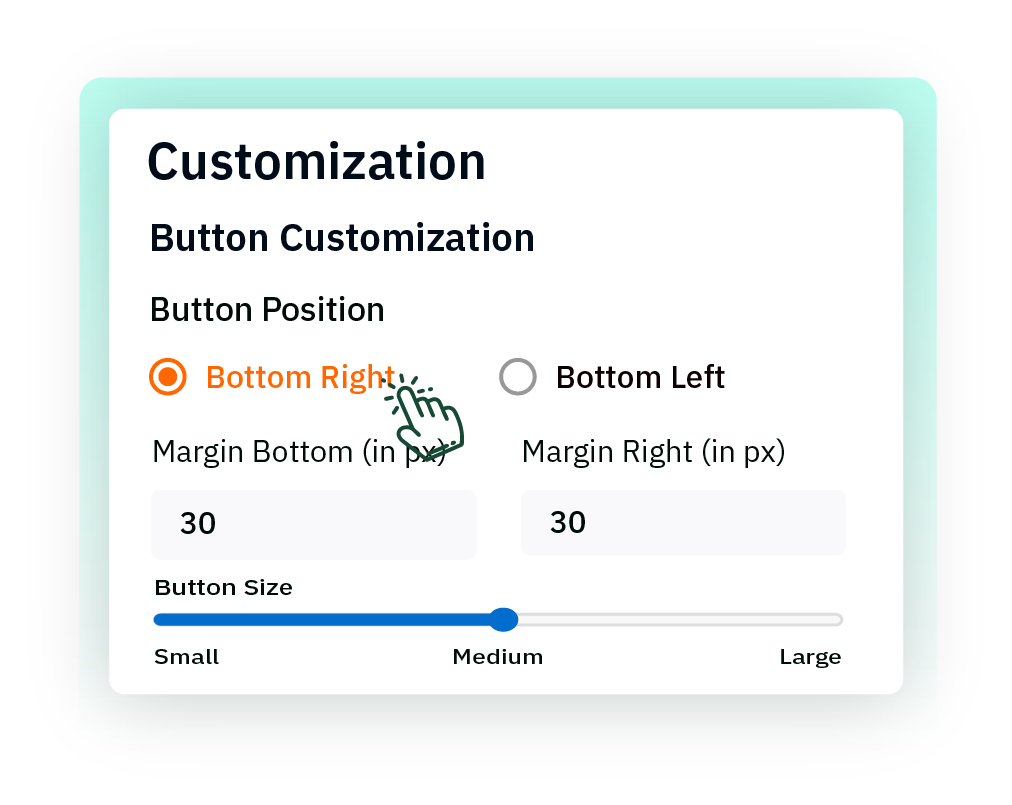 Customize Placement & Appearance